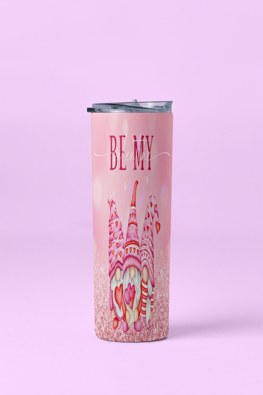 Be My Valentine 3 Gnome Skinny Tumbler 20oz